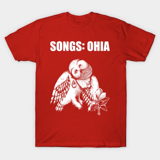 Songs: Ohia Tribute Shirt T-Shirt by lilmousepunk